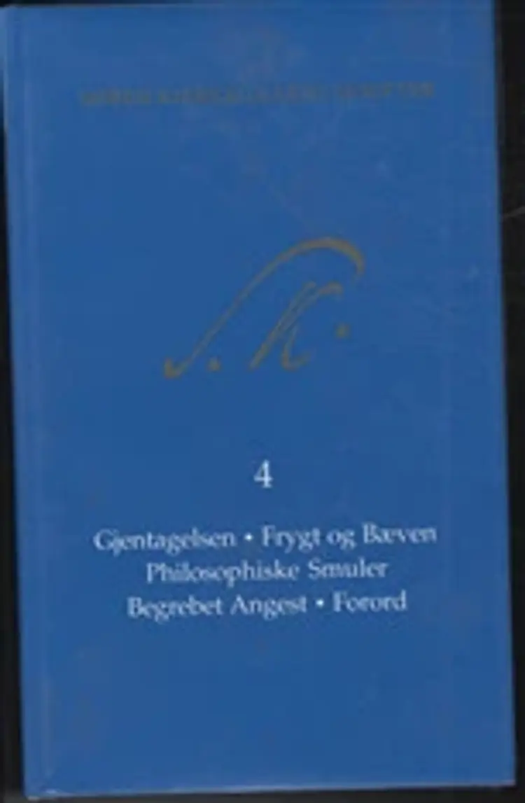 Søren Kierkegaards Skrifter - Bind 4 og K4