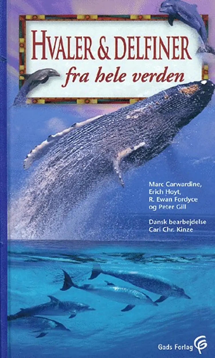 Hvaler & delfiner fra hele verden af Mark Carwardine