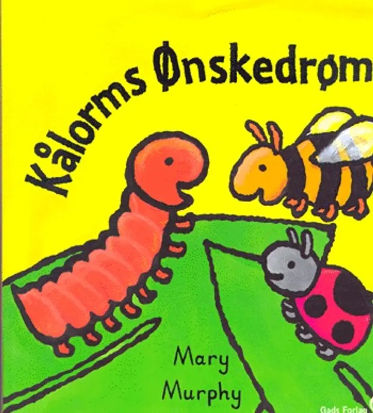Kålorms ønskedrøm af Mary Murphy