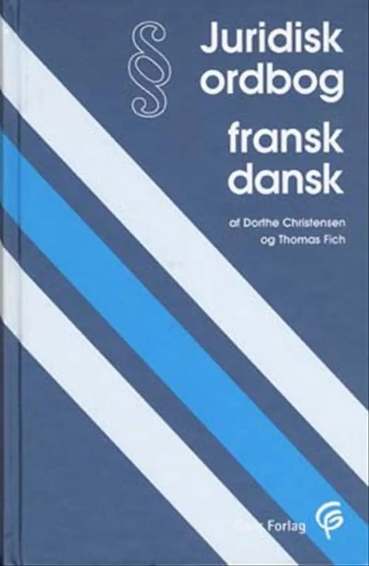 Juridisk ordbog fransk-dansk af Dorthe Christensen