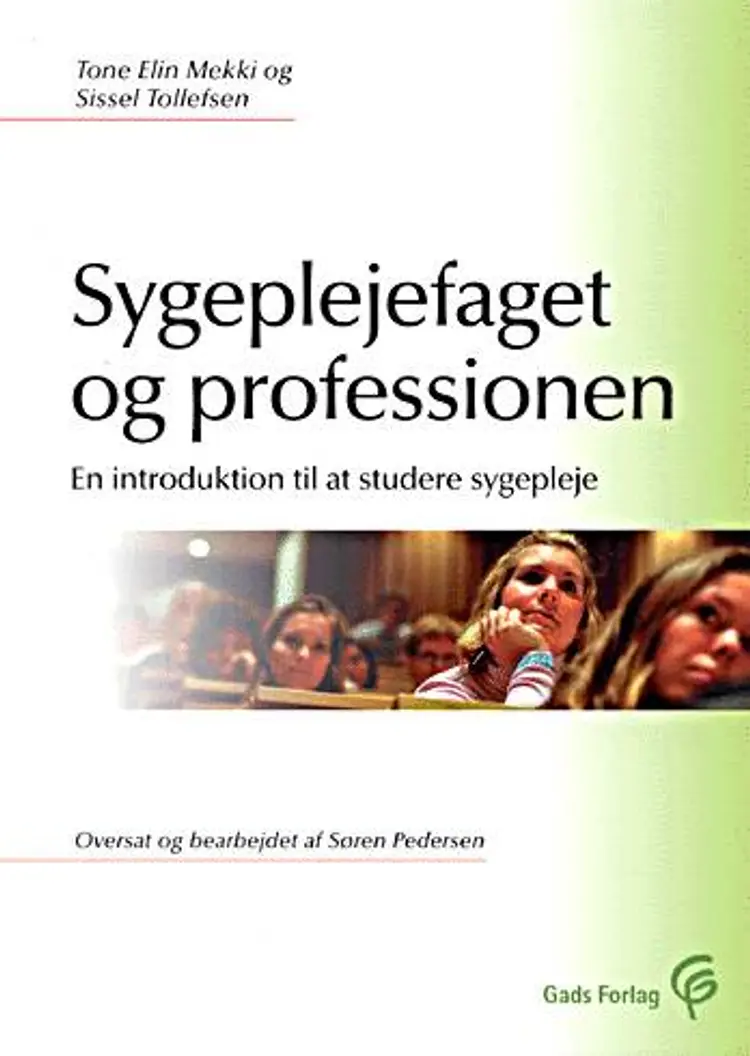 Sygeplejefaget og professionen af Sissel Tollefsen