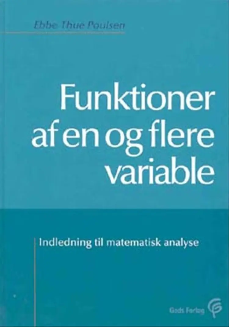 Funktioner af en og flere variable af Ebbe Thue Poulsen