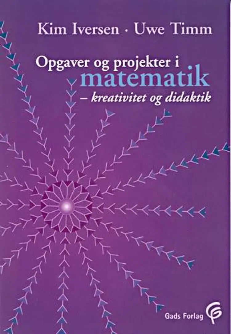 Opgaver og projekter i matematik af Uwe Timm