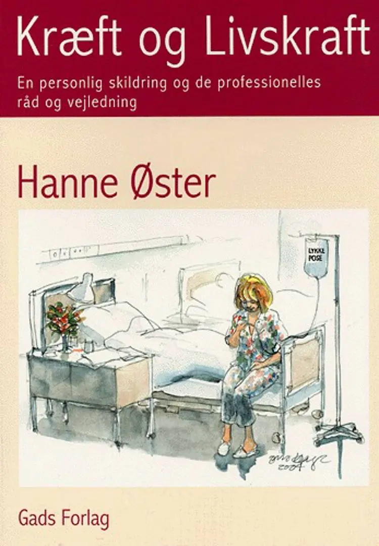 Kræft og livskraft af Hanne Øster