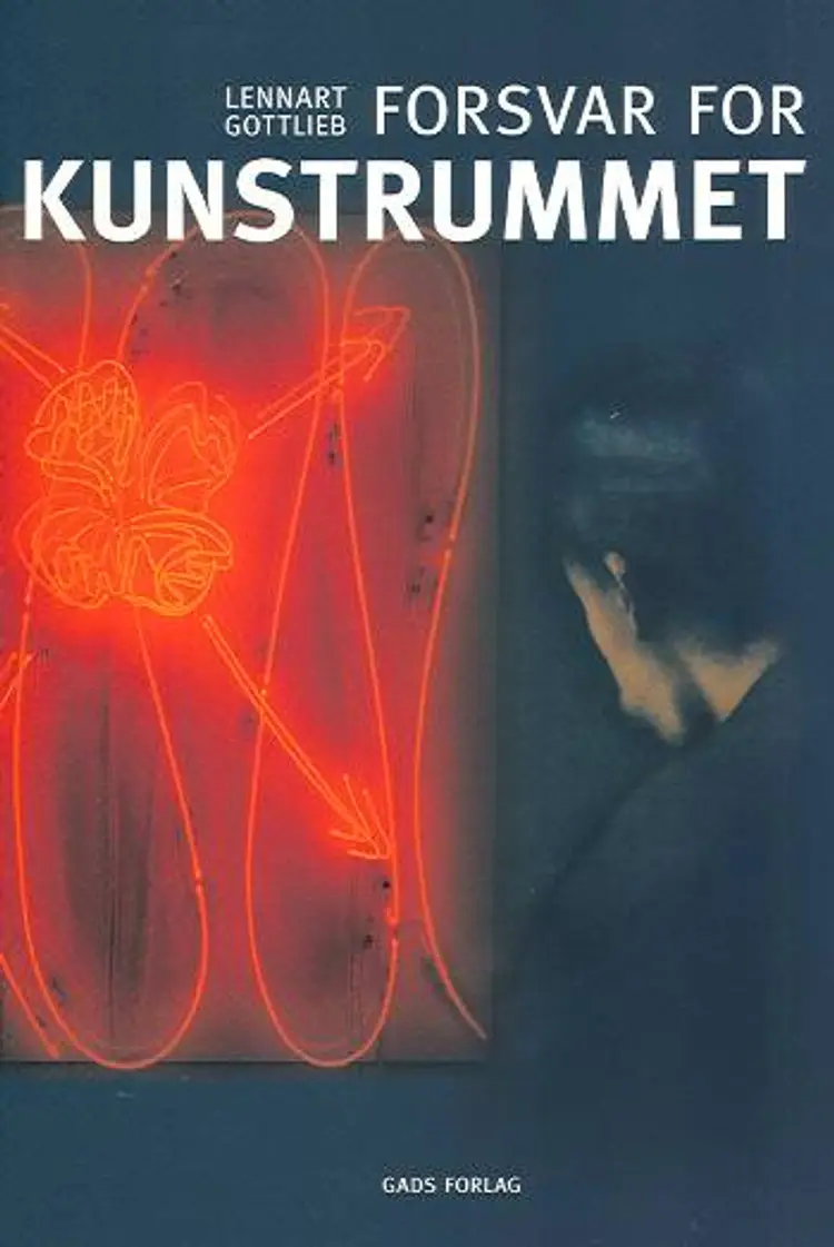 Forsvar for kunstrummet af Lennart Gottlieb