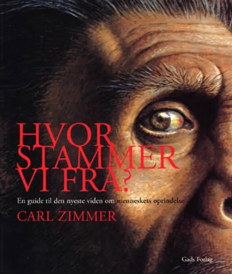 Hvor stammer vi fra? af Carl Zimmer