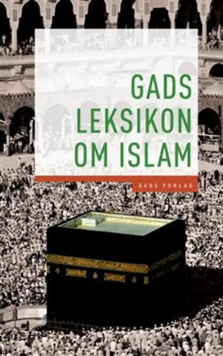 Gads leksikon om islam af Dorthe Bramsen