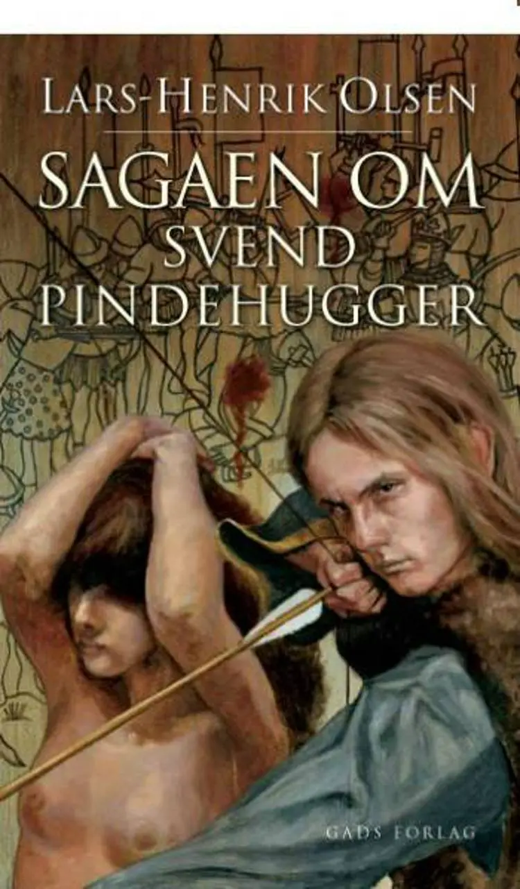 Sagaen om Svend Pindehugger af Lars-Henrik Olsen