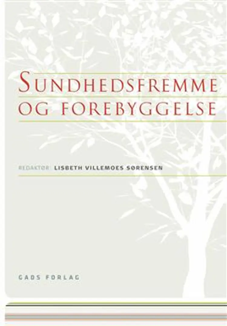 Sundhedsfremme og forebyggelse af Lisbeth Villemoes Sørensen (red.)