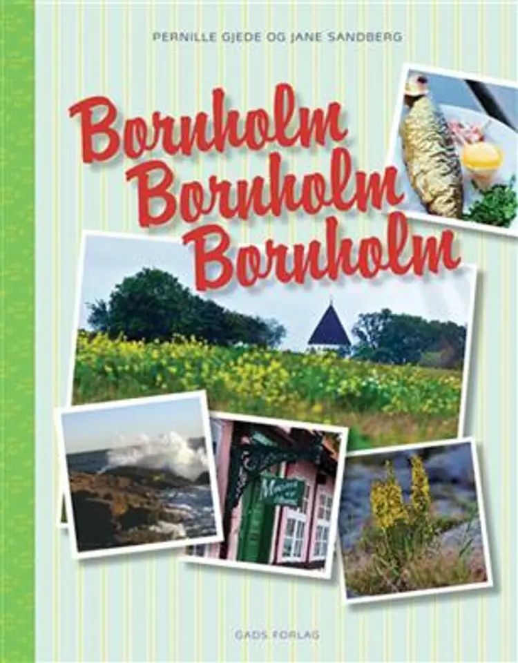 Bornholm, Bornholm, Bornholm af Jane Sandberg