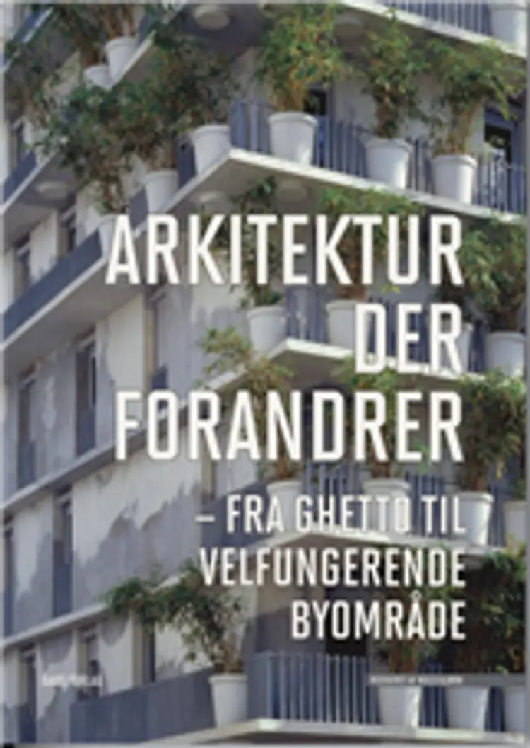 Arkitektur der forandrer af Marie Bak Mortensen