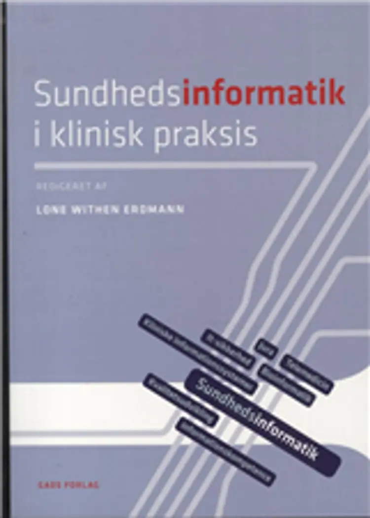 Sundhedsinformatik i klinisk praksis af Lone Withen Erdmann (red.)