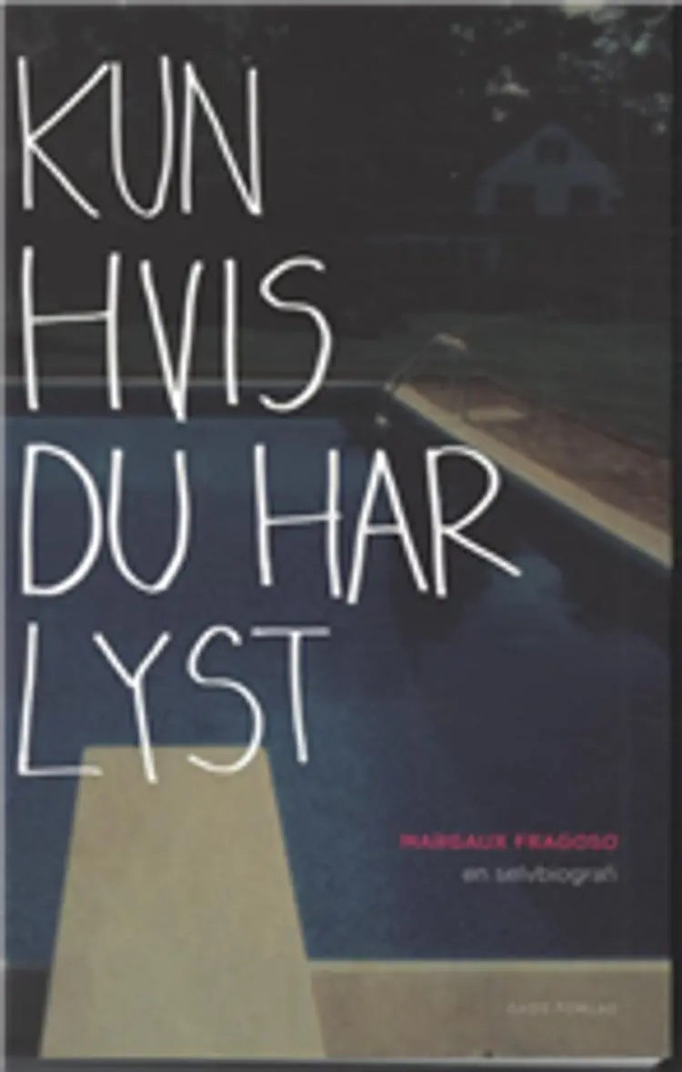 Kun hvis du har lyst af Margaux Fragoso