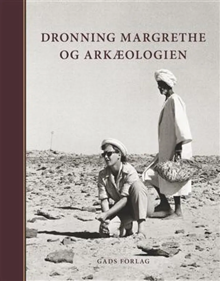 Dronning Margrethe og arkæologien af Jesper Laursen
