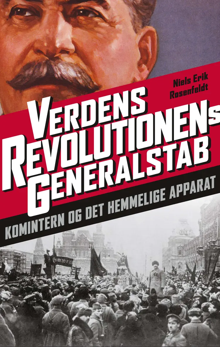 Verdensrevolutionens generalstab af Niels Erik Rosenfeldt