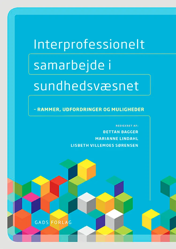Interprofessionelt samarbejde i sundhedsvæsnet af Marianne Lindahl