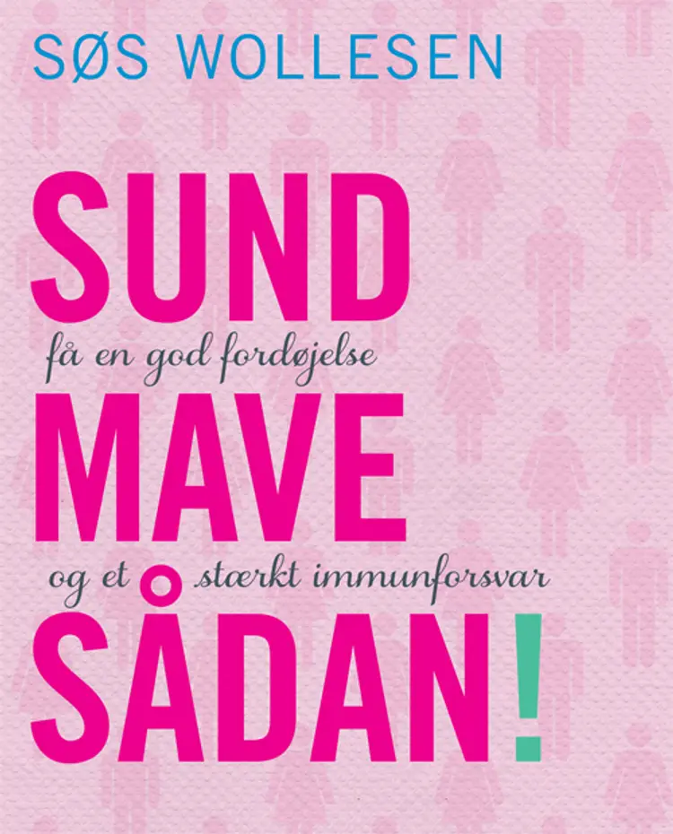Sund mave sådan af Søs Wollesen