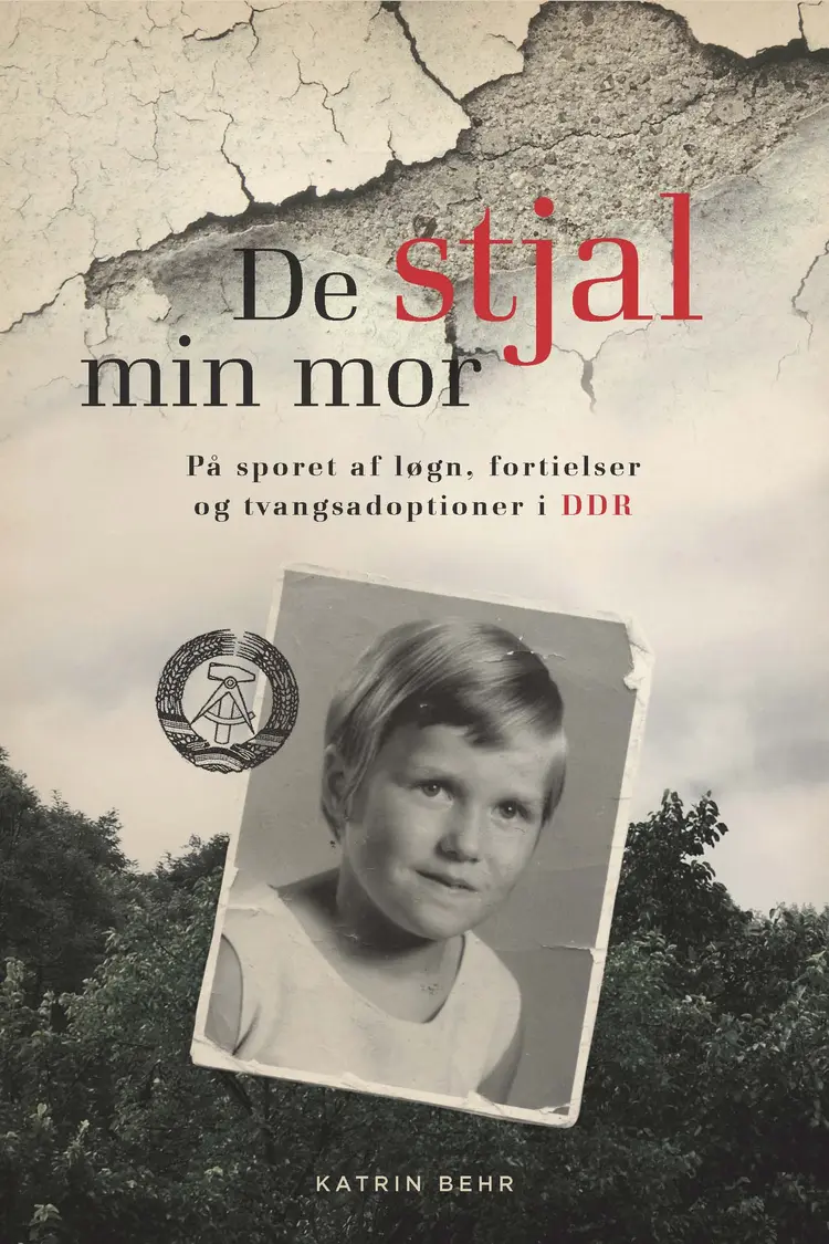 De stjal min mor af Katrin Behr