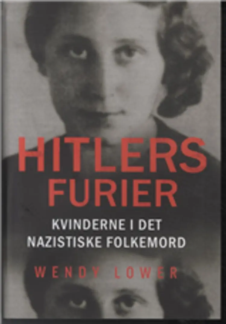 Hitlers furier af Wendy Lower