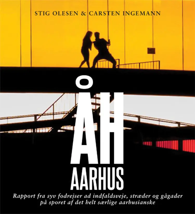 Åh Aarhus af Stig Olesen
