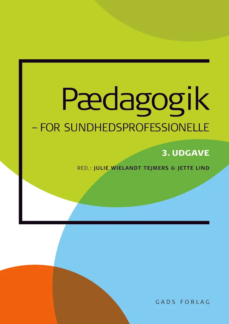 Pædagogik for sundhedsprofessionelle af Julie Wielandt Tejmers