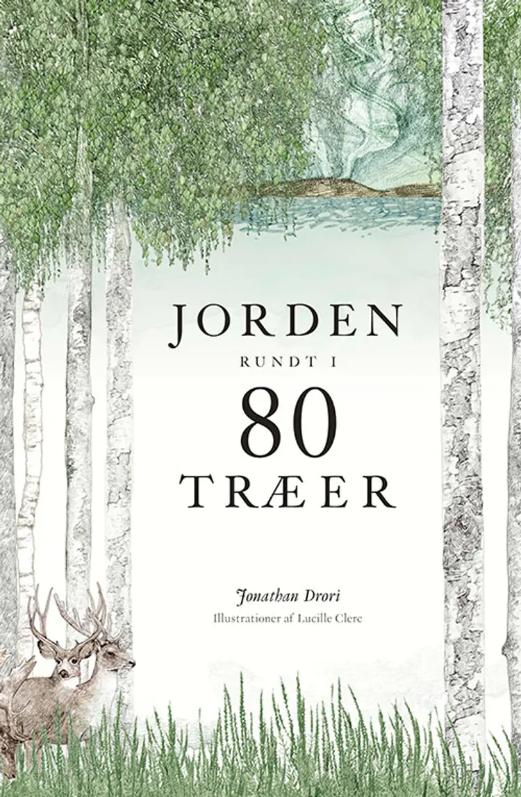 Jorden rundt i 80 træer af Jonathan Drori