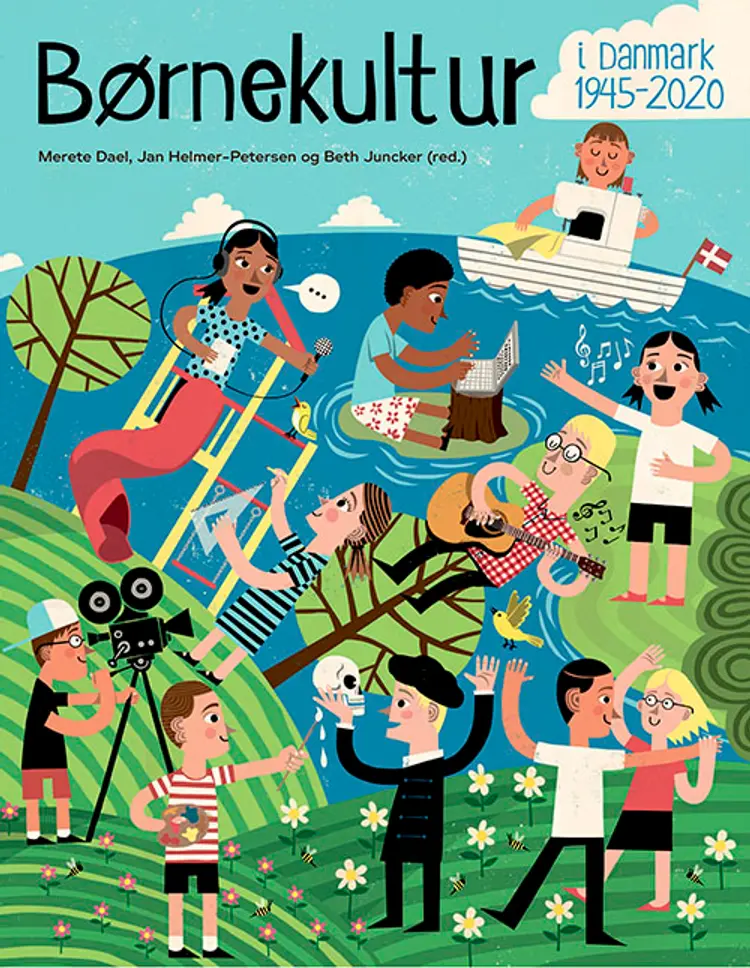 Børnekultur i Danmark 1945-2020 af Merete Dael