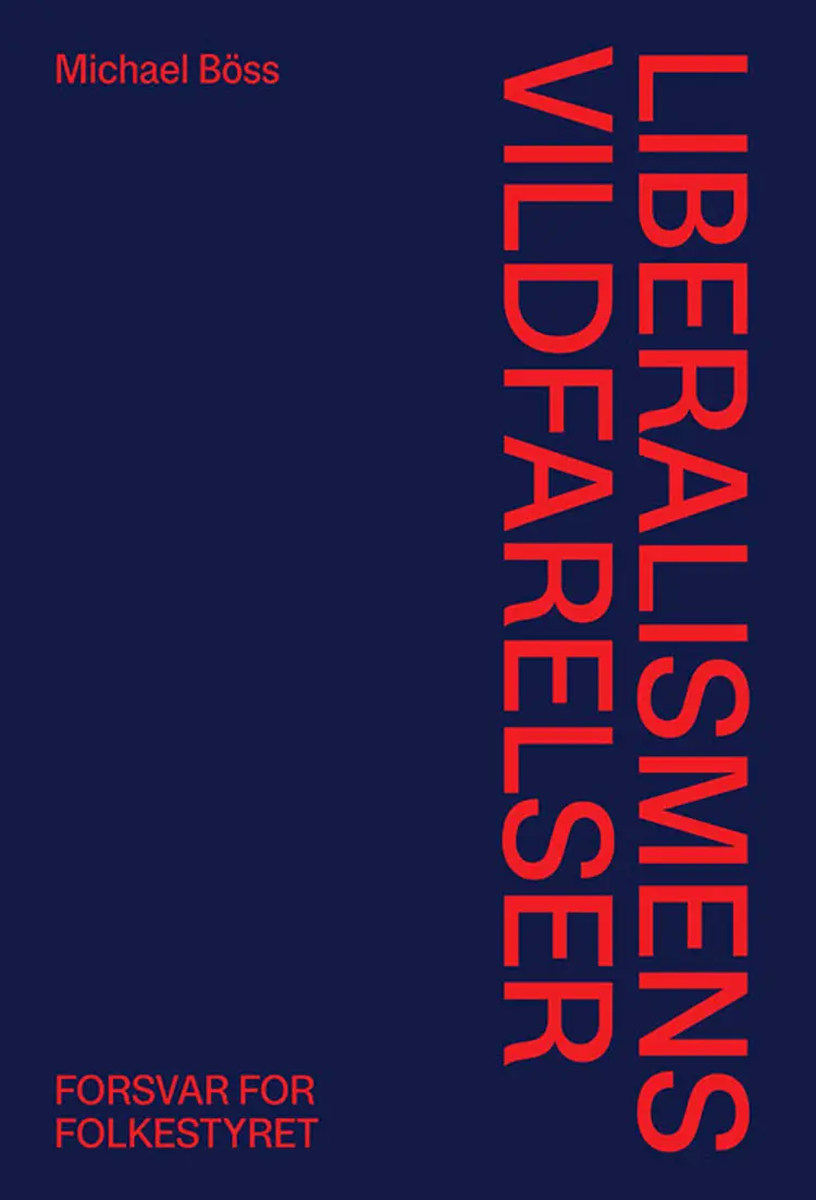 Liberalismens vildfarelser af Michael Böss