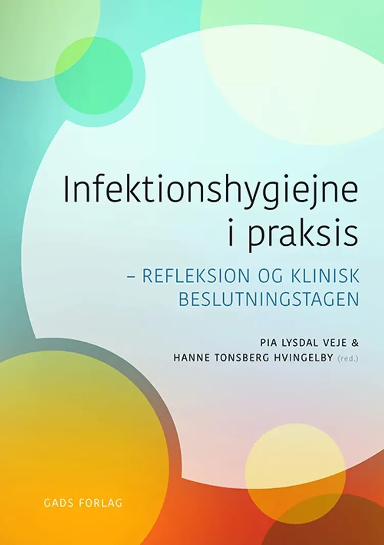 Infektionshygiejne i praksis af Pia Lysdal Veje