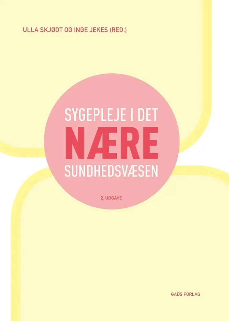 Sygepleje i det nære sundhedsvæsen af Ulla Skjødt