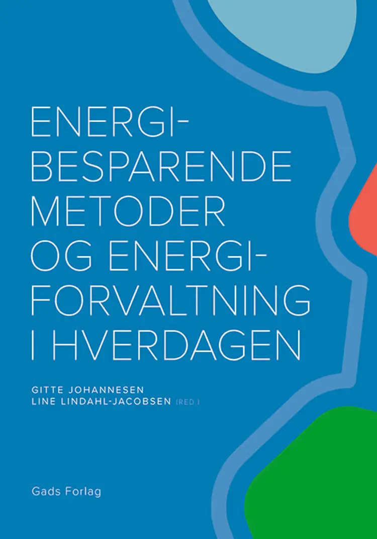 Energibesparende metoder og energiforvaltning i hverdagen af Red: Lone Andersen