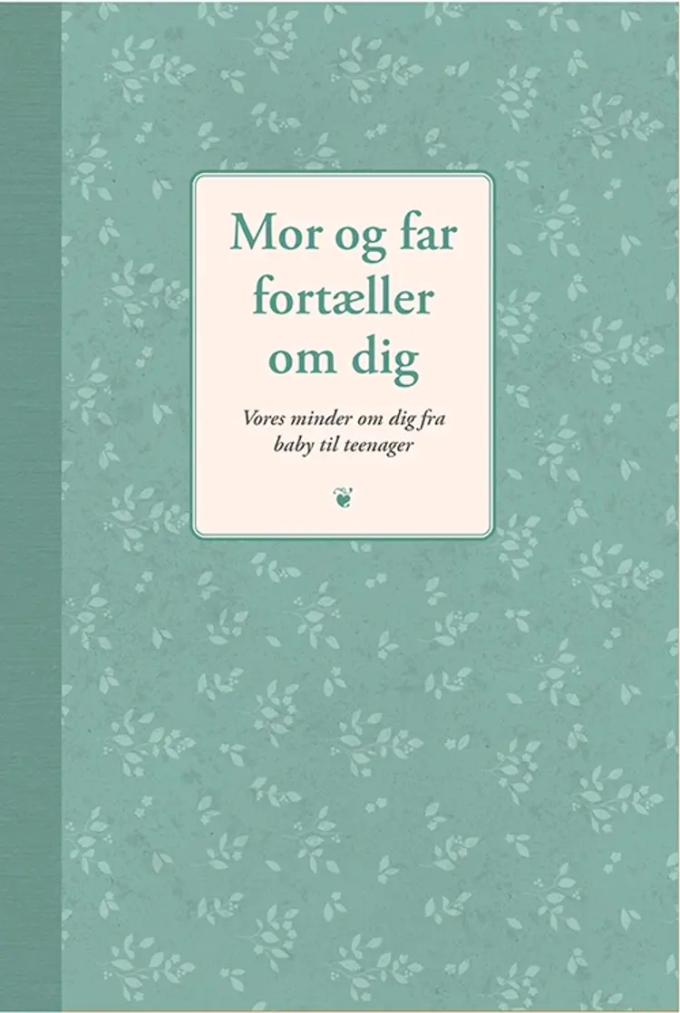 Mor og far fortæller om dig af Elma van Vliet