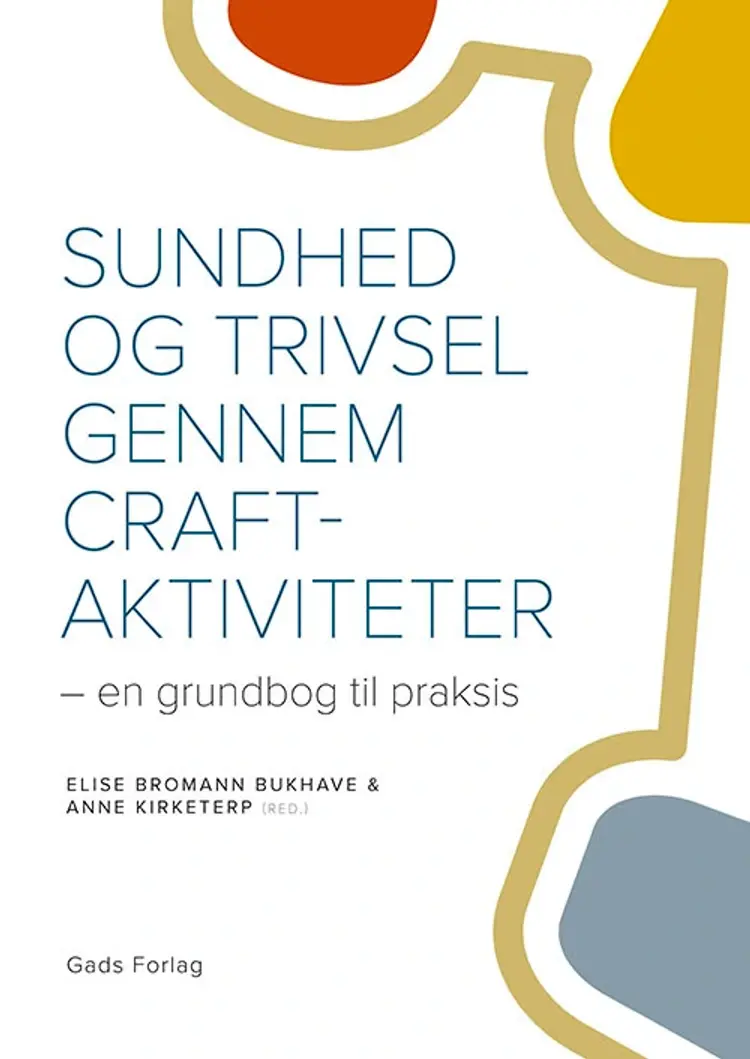 Sundhed og trivsel gennem craft-aktiviteter af Anne Kirketerp