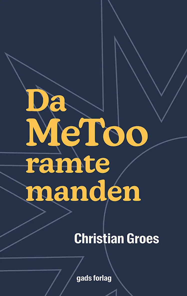 Da MeToo ramte manden af Christian Groes
