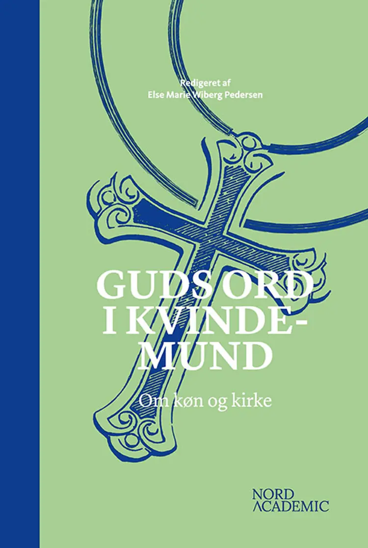 Guds ord i kvindemund af Else Marie Wiberg Pedersen (red.)