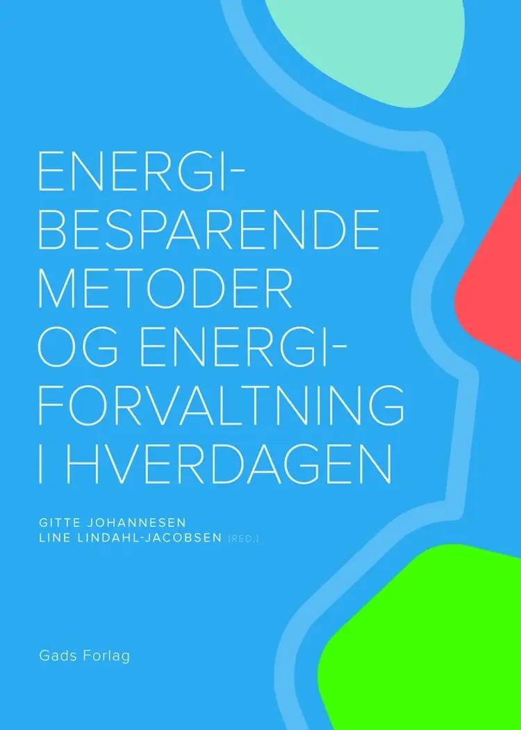 Energibesparende metoder og energiforvaltning i hverdagen af Gitte Johannesen