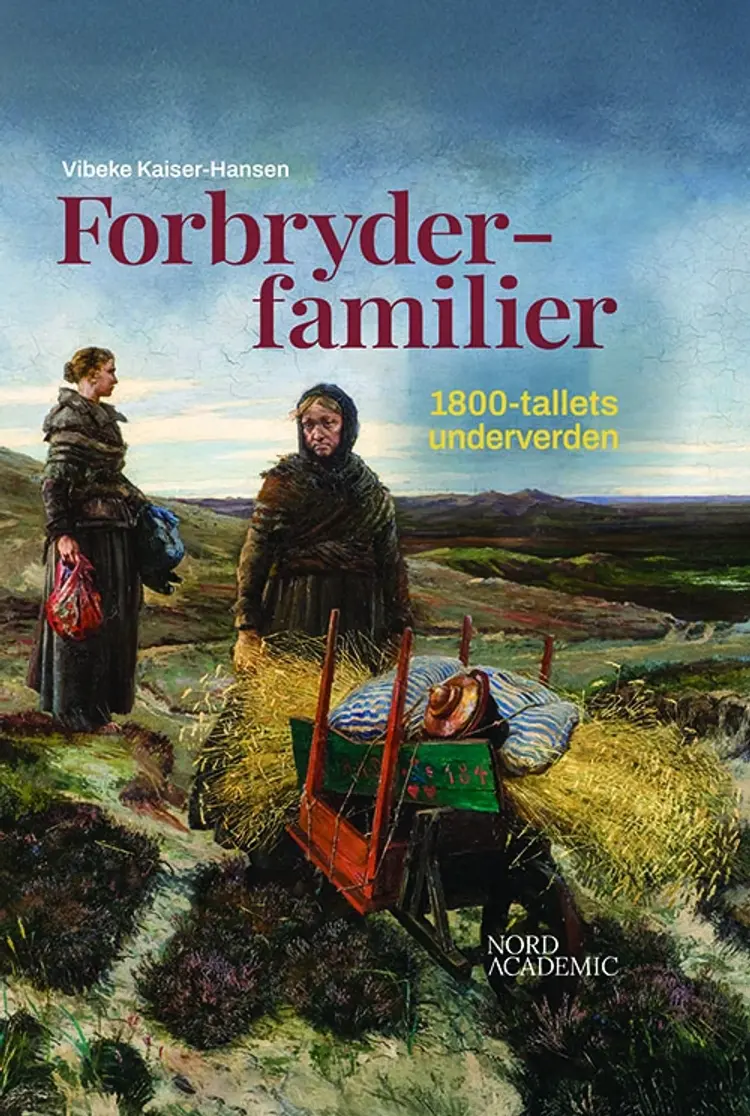 Forbryderfamilier af Vibeke Kaiser-Hansen