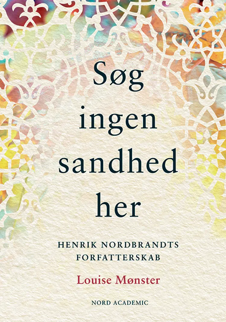 Søg ingen sandhed her af Louise Mønster