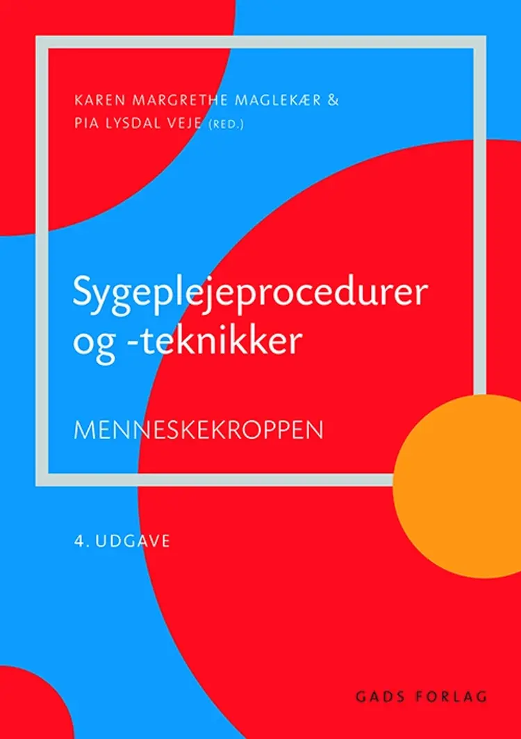 Sygeplejeprocedurer og teknikker af Pia Lysdal Veje