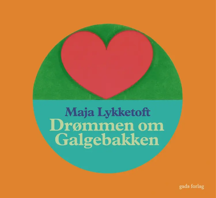 Drømmen om Galgebakken af Maja Lykketoft