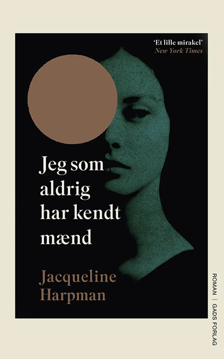 Jeg som aldrig har kendt mænd af Jacqueline Harpman