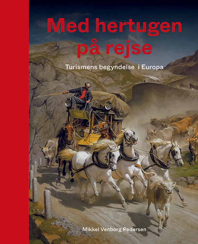 Med hertugen på rejse af Mikkel Venborg Pedersen