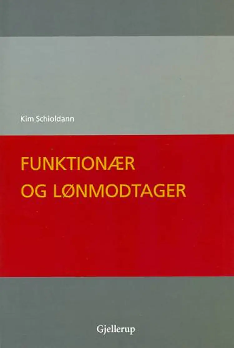 Funktionær og lønmodtager af Kim Schioldann