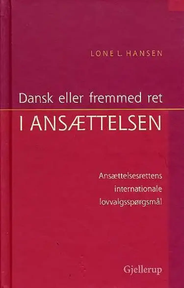 Dansk eller fremmed ret i ansættelsen af Lone L. Hansen