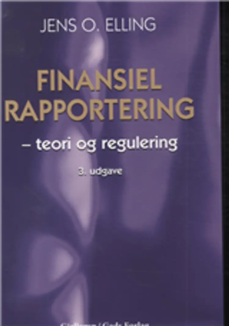 Finansiel rapportering, 3 udgave af Jens O. Elling
