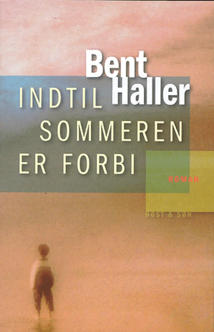 Indtil sommeren er forbi af Bent Haller
