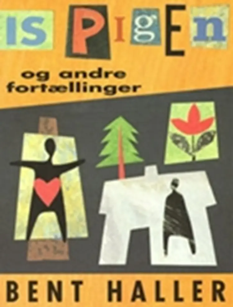 Ispigen og andre fortællinger af Bent Haller