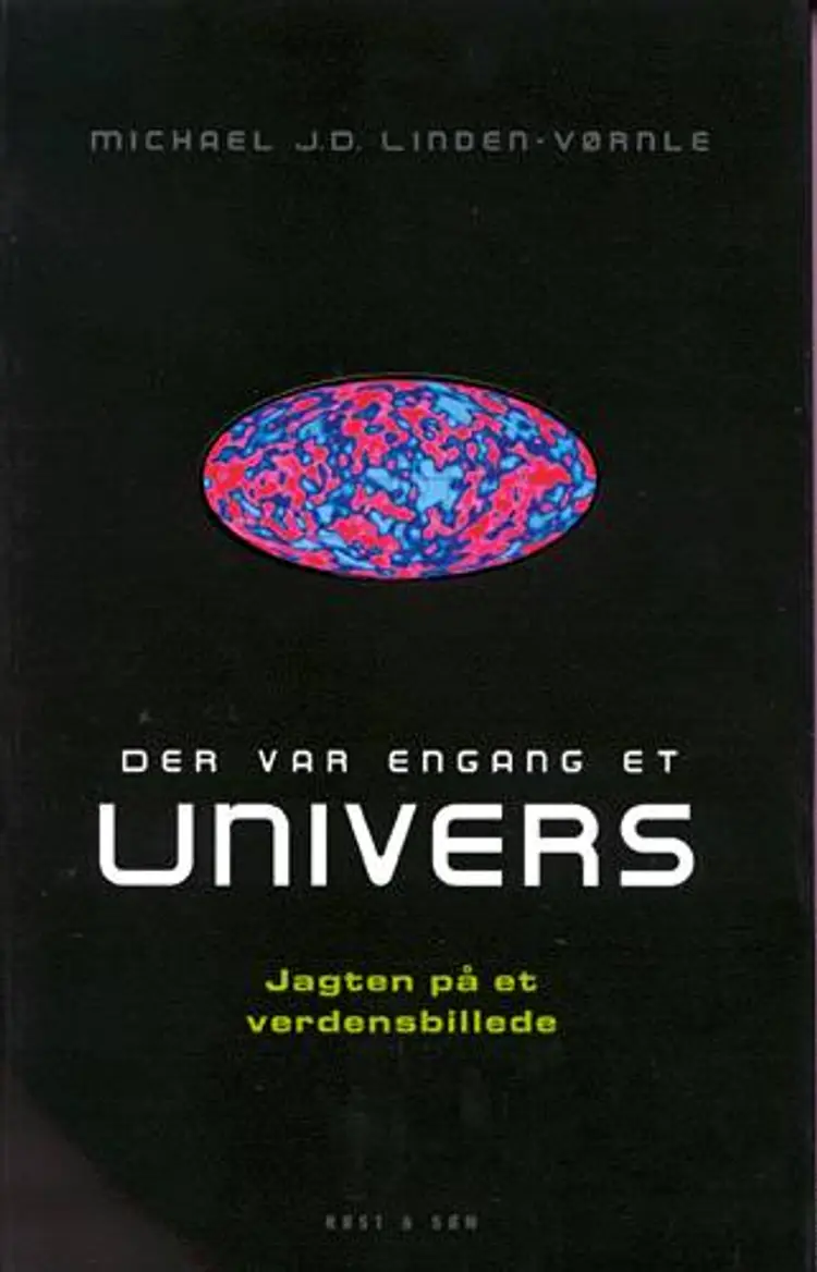 Der var engang et univers af Michael J.D. Linden-Vørnle