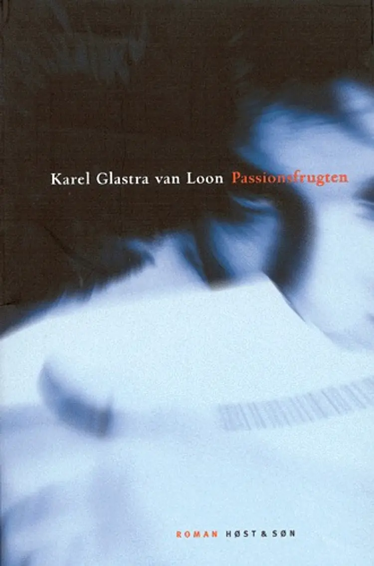 Passionsfrugten af Karel Glastra van Loon