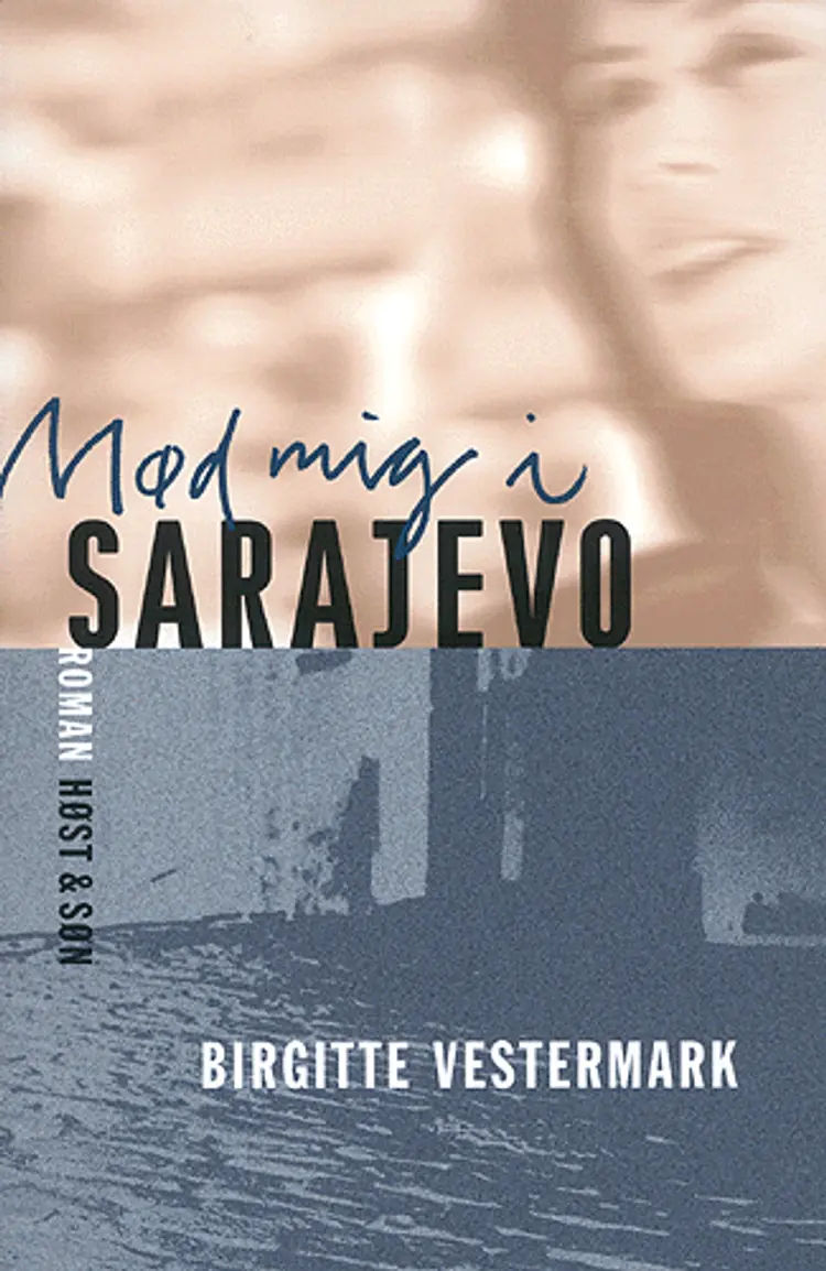 Mød mig i Sarajevo af Birgitte Vestermark